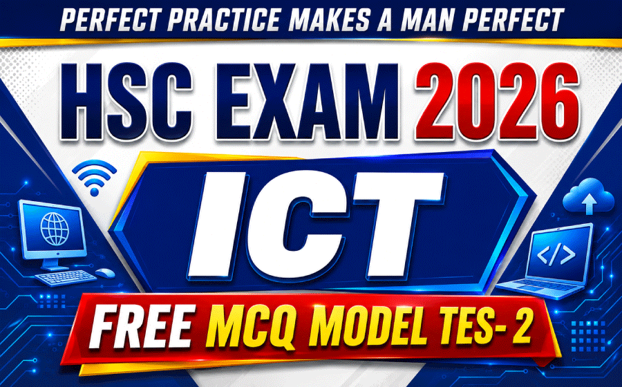 HSC Exam 2026, Free MCQ Model Tes- 2, ICT